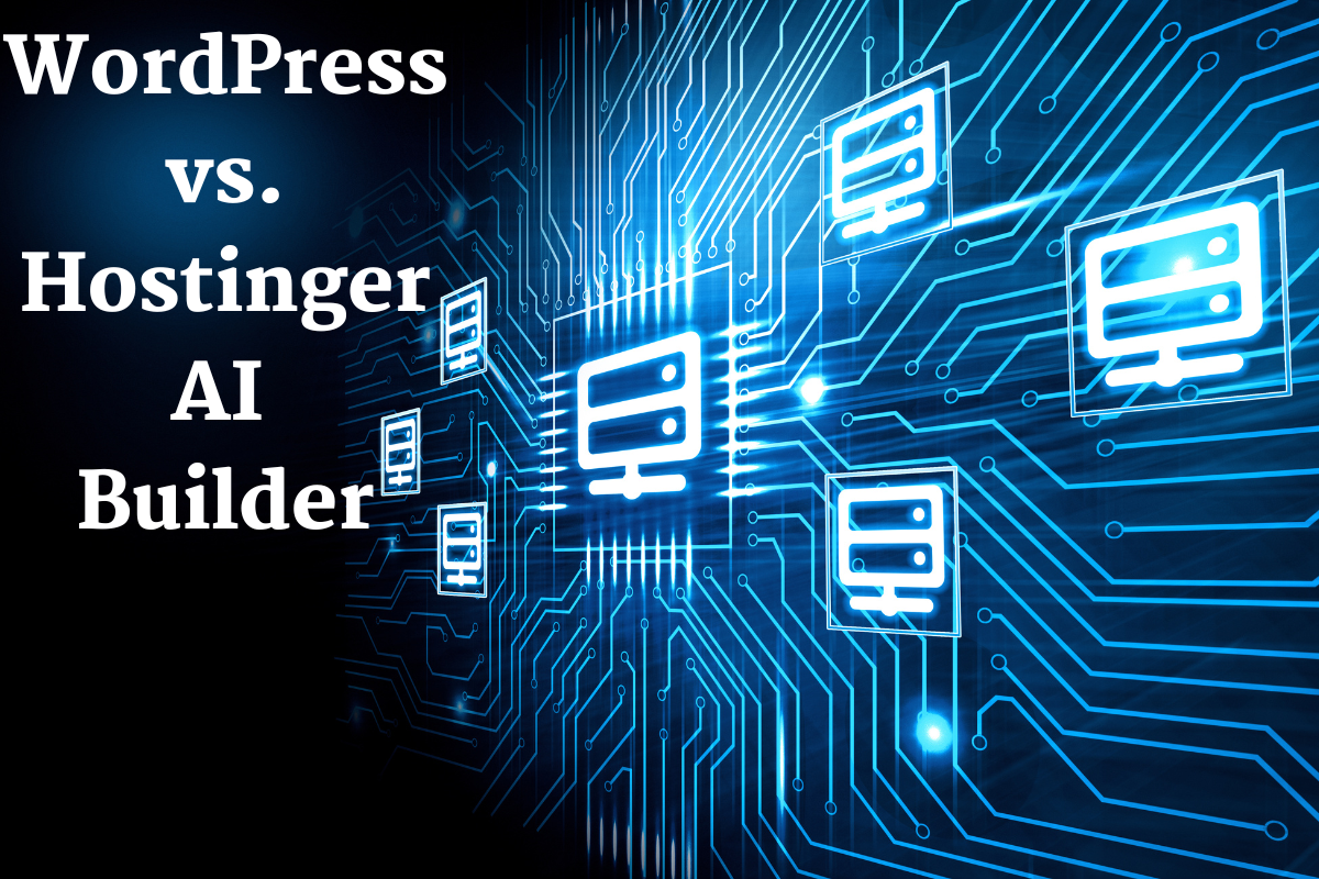 WordPress vs. Hostinger AI Builder